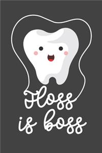 Floss Is Boss