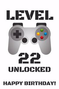 Level 22 Unlocked Happy Birthday!