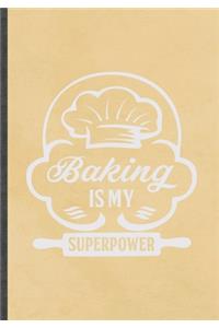 Baking Is My Superpower