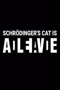 Schrödinger's cat is alive dead
