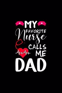 My Favorite Nurse Calls Me Dad