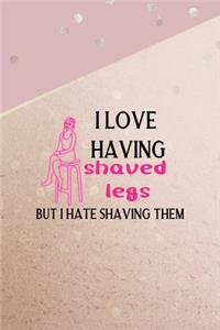 I Love Having Shaved Legs But I Hate Shaving Them