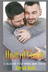 Heat of Vision
