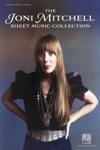 Joni Mitchell Sheet Music Collection: 32 Hits Arranged for Piano, Vocal and Guitar