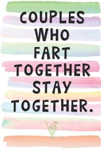 Couples Who Fart Together Stay Together.