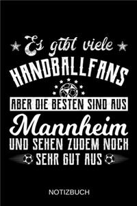 Es gibt viele Handballfans aber die besten sind aus Mannheim und sehen zudem noch sehr gut aus