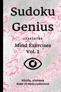 Sudoku Genius Mind Exercises Volume 1: Siluria, Alabama State of Mind Collection