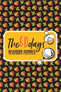 The 60 Days Newborn Planner