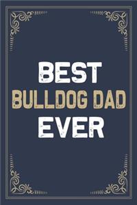 Best Bulldog Dad Ever