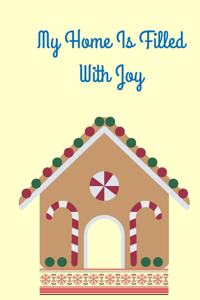 My Home Is Filled With Joy