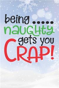 Being Naughty Get You Crap