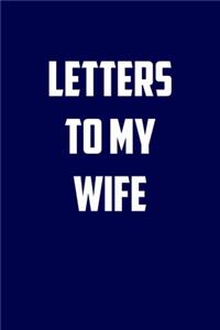 letters to my wife