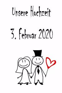Unsere Hochzeit - 3. Februar 2020