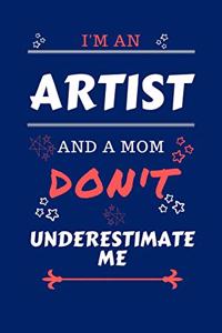 I'm An Artist And A Mom Don't Underestimate Me