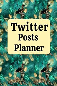 Twitter posts planner: Organizer to Plan All Your Posts & Content