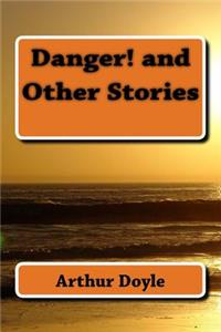 Danger! and Other Stories