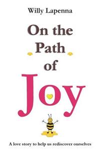 On the Path of Joy