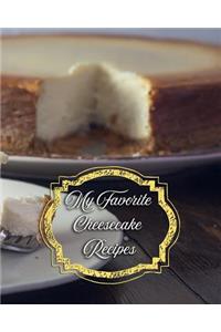 My Favorite Cheesecake Recipes