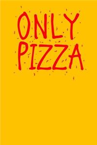 Only Pizza