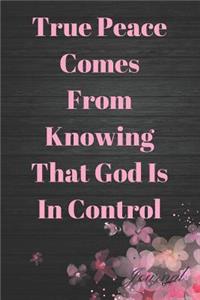 True Peace Comes from Knowing That God Is in Control