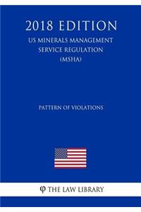 Pattern of Violations (Us Mine Safety and Health Administration Regulation) (Msha) (2018 Edition)