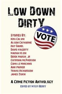 Low Down Dirty Vote