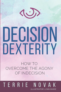 Decision Dexterity