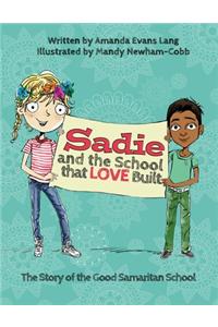Sadie and the School that LOVE Built