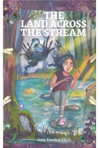 The Land Across The Stream
