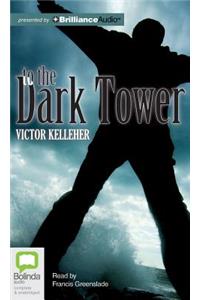 To the Dark Tower