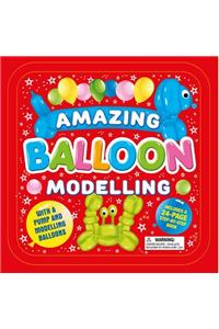 Amazing Balloon Modelling