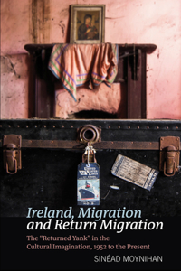 Ireland, Migration and Return Migration