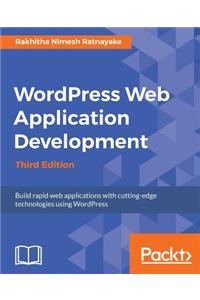 Wordpress Web Application Development - Third Edition