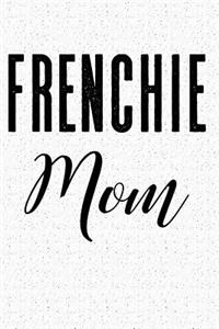 Frenchie Mom