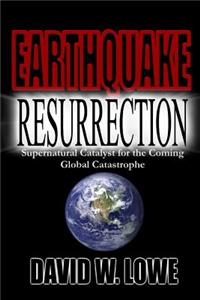 Earthquake Resurrection