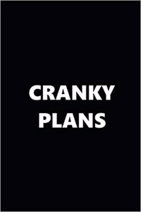 2019 Daily Planner Funny Theme Cranky Plans Black White 384 Pages
