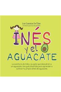 Los Cuentos de Elise- Una Historia Para Los MÃ¡s PequeÃ±os - InÃ©s Y El Aguacate: Cuentos Educativos Para NiÃ±os, Una PequeÃ±a Historia Para Dormir Para NiÃ±os a Partir de 4 AÃ±os.