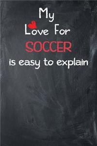 My Love for Soccer Is Easy to Explain