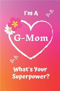 I'm a G-Mom What's Your Superpower?