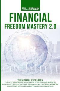 Financial Freedom Mastery 2.0