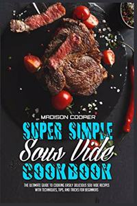 Super Simple Sous Vide Recipes