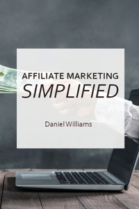 Affilaite Marketing Simplified