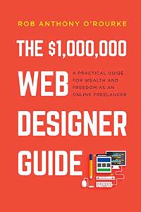 $1,000,000 Web Designer Guide