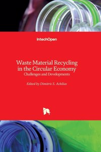 Waste Material Recycling in the Circular Economy