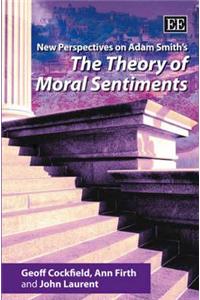 New Perspectives on Adam Smith's The Theory of Moral Sentiments