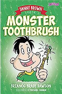 Danny Brown and the Monster Toothbrush