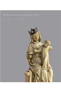 Medieval Ivories and Works of Art in the Thomson Collection at the Art Gallery of Ontario