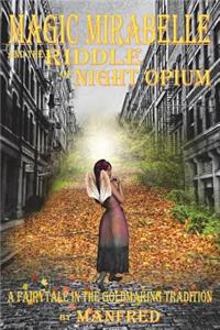 Magic Mirabelle And The Riddle Of Night Opium