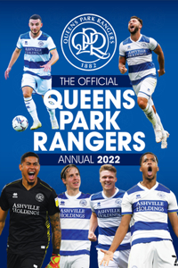 The Official Queens Park Rangers Annual 2022