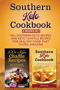 Southern Keto Cookbook 2 Books in 1